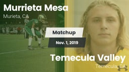 Matchup: Murrieta Mesa High vs. Temecula Valley  2019
