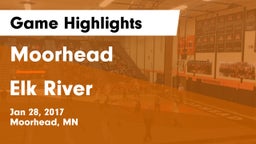 Moorhead  vs Elk River Game Highlights - Jan 28, 2017