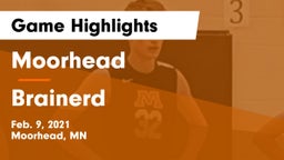 Moorhead  vs Brainerd  Game Highlights - Feb. 9, 2021