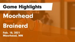 Moorhead  vs Brainerd  Game Highlights - Feb. 18, 2021