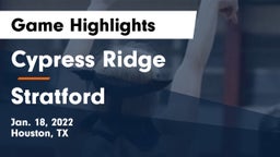 Cypress Ridge  vs Stratford  Game Highlights - Jan. 18, 2022