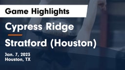 Cypress Ridge  vs Stratford  (Houston) Game Highlights - Jan. 7, 2023