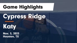 Cypress Ridge  vs Katy  Game Highlights - Nov. 3, 2023