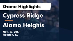 Cypress Ridge  vs Alamo Heights  Game Highlights - Nov. 18, 2017