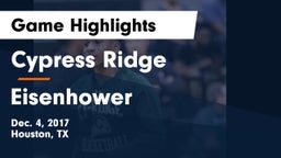 Cypress Ridge  vs Eisenhower  Game Highlights - Dec. 4, 2017