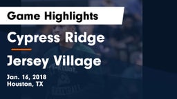 Cypress Ridge  vs Jersey Village  Game Highlights - Jan. 16, 2018