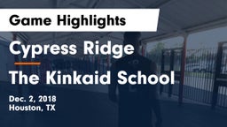 Cypress Ridge  vs The Kinkaid School Game Highlights - Dec. 2, 2018
