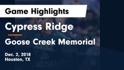 Cypress Ridge  vs Goose Creek Memorial  Game Highlights - Dec. 2, 2018