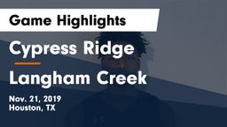 Cypress Ridge  vs Langham Creek Game Highlights - Nov. 21, 2019