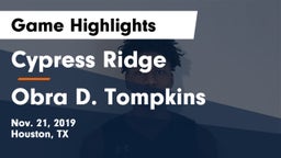 Cypress Ridge  vs Obra D. Tompkins  Game Highlights - Nov. 21, 2019