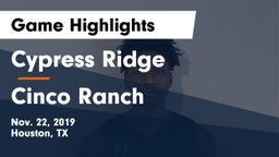 Cypress Ridge  vs Cinco Ranch  Game Highlights - Nov. 22, 2019