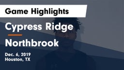 Cypress Ridge  vs Northbrook  Game Highlights - Dec. 6, 2019