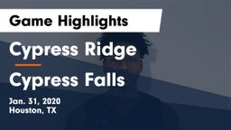 Cypress Ridge  vs Cypress Falls  Game Highlights - Jan. 31, 2020