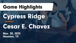 Cypress Ridge  vs Cesar E. Chavez  Game Highlights - Nov. 20, 2023