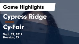 Cypress Ridge  vs Cy-Fair  Game Highlights - Sept. 24, 2019