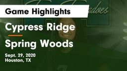 Cypress Ridge  vs Spring Woods  Game Highlights - Sept. 29, 2020