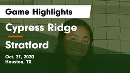 Cypress Ridge  vs Stratford  Game Highlights - Oct. 27, 2020