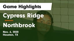 Cypress Ridge  vs Northbrook  Game Highlights - Nov. 6, 2020