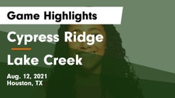 Cypress Ridge  vs Lake Creek  Game Highlights - Aug. 12, 2021