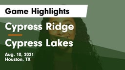 Cypress Ridge  vs Cypress Lakes  Game Highlights - Aug. 10, 2021