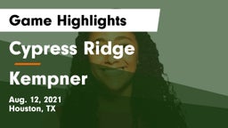 Cypress Ridge  vs Kempner  Game Highlights - Aug. 12, 2021