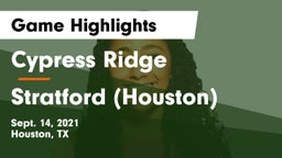 Cypress Ridge  vs Stratford  (Houston) Game Highlights - Sept. 14, 2021