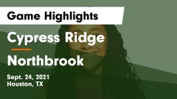 Cypress Ridge  vs Northbrook  Game Highlights - Sept. 24, 2021