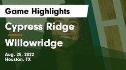 Cypress Ridge  vs Willowridge  Game Highlights - Aug. 25, 2022