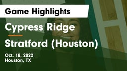Cypress Ridge  vs Stratford  (Houston) Game Highlights - Oct. 18, 2022