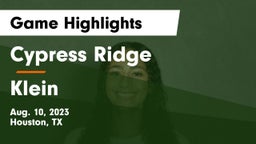 Cypress Ridge  vs Klein  Game Highlights - Aug. 10, 2023