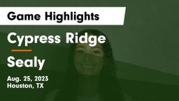 Cypress Ridge  vs Sealy  Game Highlights - Aug. 25, 2023