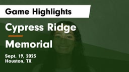 Cypress Ridge  vs Memorial  Game Highlights - Sept. 19, 2023