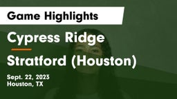 Cypress Ridge  vs Stratford  (Houston) Game Highlights - Sept. 22, 2023