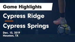 Cypress Ridge  vs Cypress Springs  Game Highlights - Dec. 13, 2019