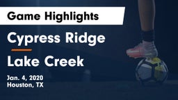 Cypress Ridge  vs Lake Creek  Game Highlights - Jan. 4, 2020