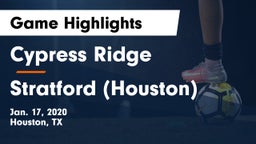 Cypress Ridge  vs Stratford  (Houston) Game Highlights - Jan. 17, 2020
