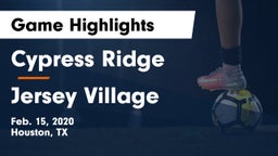 Cypress Ridge  vs Jersey Village  Game Highlights - Feb. 15, 2020