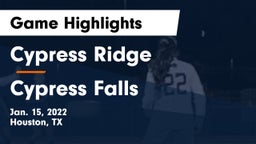 Cypress Ridge  vs Cypress Falls  Game Highlights - Jan. 15, 2022