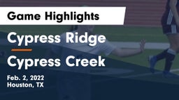 Cypress Ridge  vs Cypress Creek  Game Highlights - Feb. 2, 2022