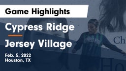 Cypress Ridge  vs Jersey Village  Game Highlights - Feb. 5, 2022
