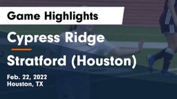 Cypress Ridge  vs Stratford  (Houston) Game Highlights - Feb. 22, 2022