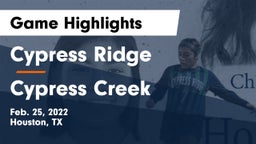 Cypress Ridge  vs Cypress Creek  Game Highlights - Feb. 25, 2022
