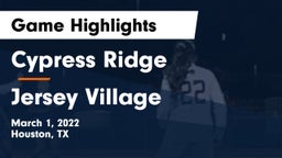 Cypress Ridge  vs Jersey Village  Game Highlights - March 1, 2022