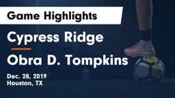Cypress Ridge  vs Obra D. Tompkins  Game Highlights - Dec. 28, 2019