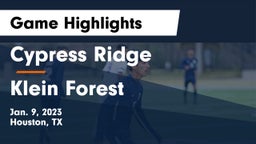 Cypress Ridge  vs Klein Forest  Game Highlights - Jan. 9, 2023