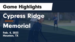 Cypress Ridge  vs Memorial  Game Highlights - Feb. 4, 2023