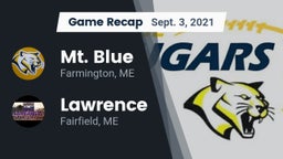 Recap: Mt. Blue  vs. Lawrence  2021