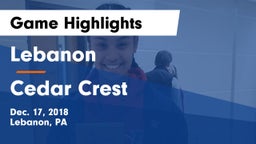Lebanon  vs Cedar Crest  Game Highlights - Dec. 17, 2018