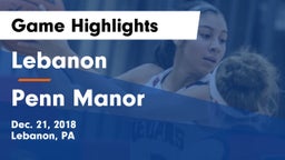 Lebanon  vs Penn Manor  Game Highlights - Dec. 21, 2018