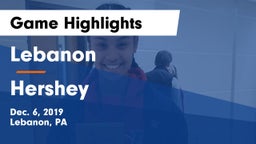 Lebanon  vs Hershey  Game Highlights - Dec. 6, 2019